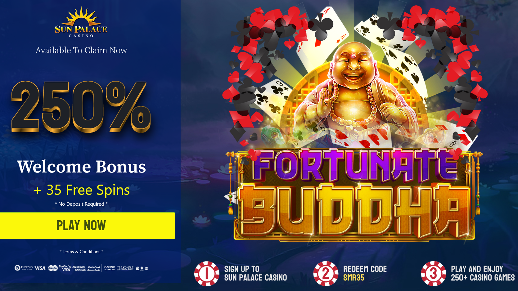 250%
                                    WELCOME BONUS + 35 FREE SPINS