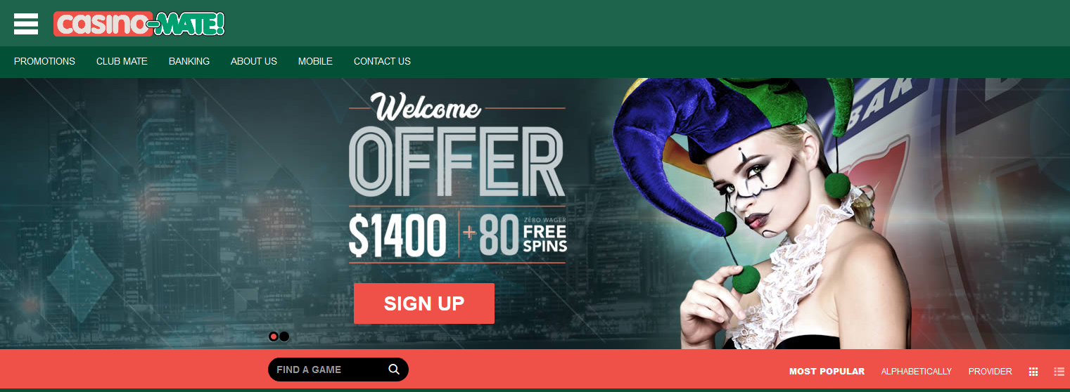 Casino Mate / Welcome Offer
$1400+80 FREE SPINS Casino Mate
/ Welcome Offer $1400+80 FREE SPINS