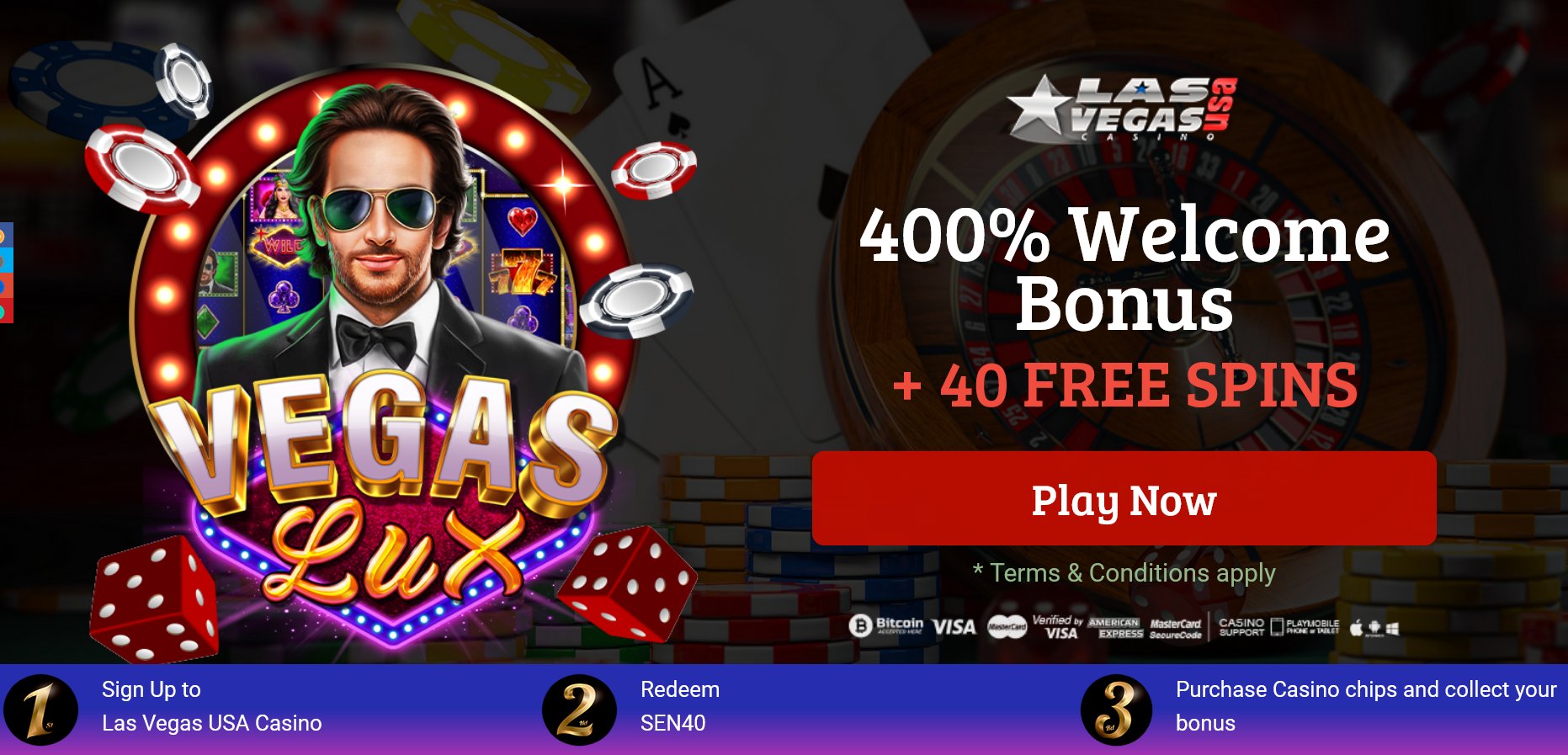 WELCOME
                                    BONUS + 40 FREE SPINS