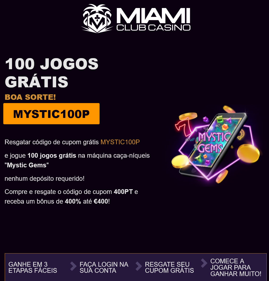 Miami Club
                                  100 Free Spins