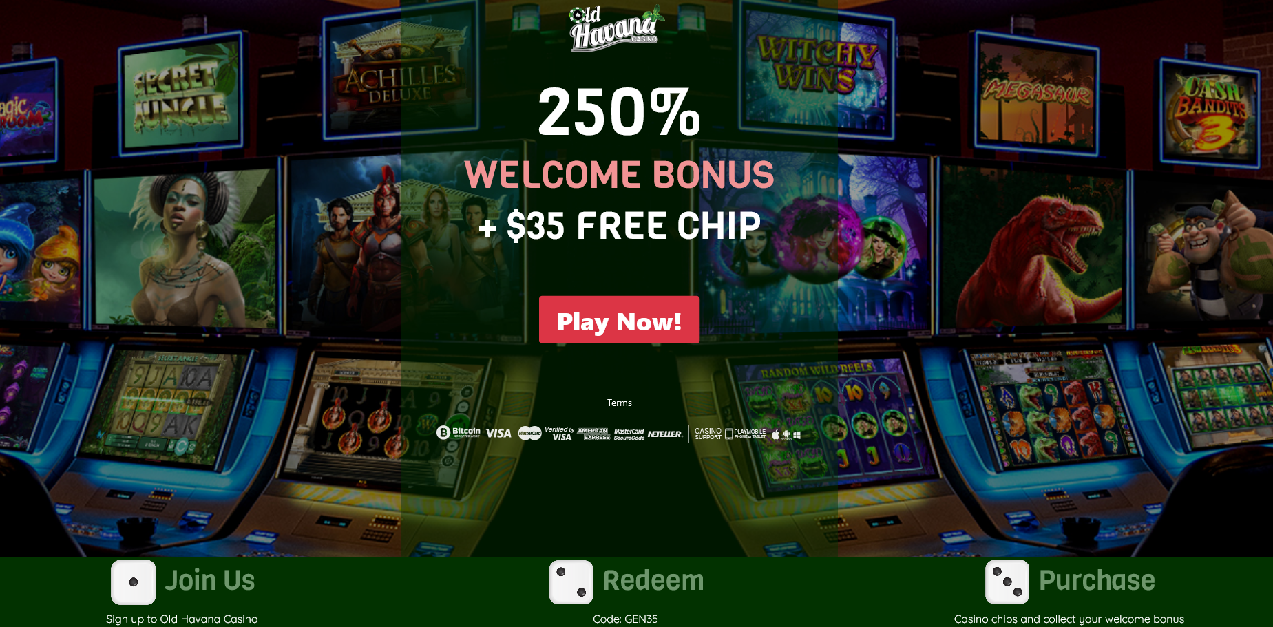 250%
                                  WELCOME BONUS | + $35 FREE CHIP